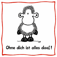 ohne dich ist alles doof !!!!!!!!!!!!! - 