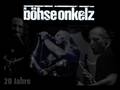 BÖHSE ONKELZ - 