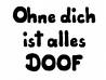 Ohne dich ist alles doof - 