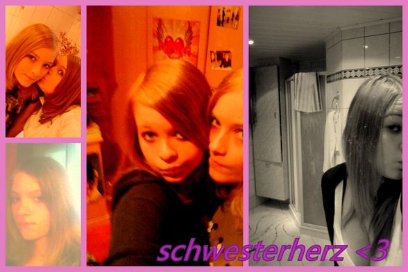 schwesterherz ♥ - 