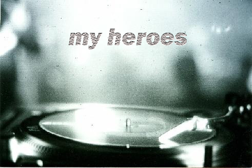 MY HEROES - 