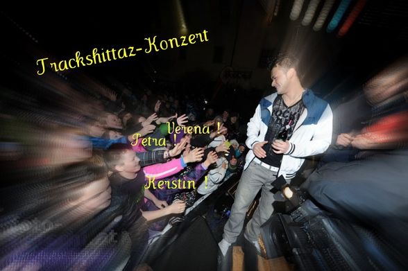 Trackshittaz-Konzert 11.02.2011 - 