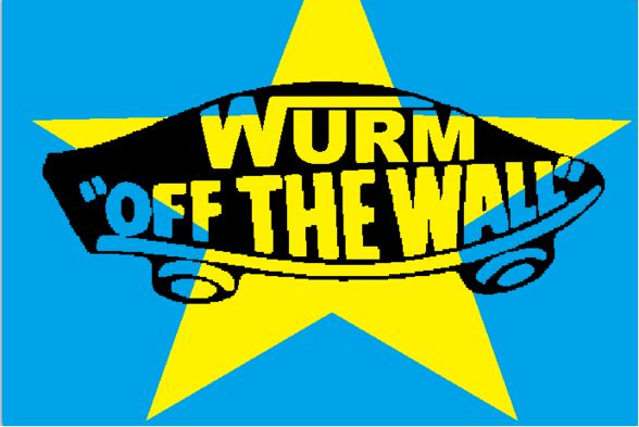 Wurm Off The Wall Collection :D - 