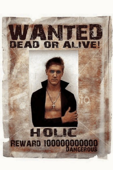 Holic himself  - 