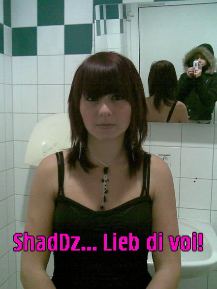 Mein ShadDz und Ich !!! Lieb Di. - 