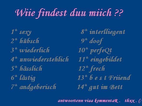 Wie findest du mich???? - 