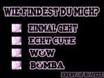 Wie findest du.......mich???? - 