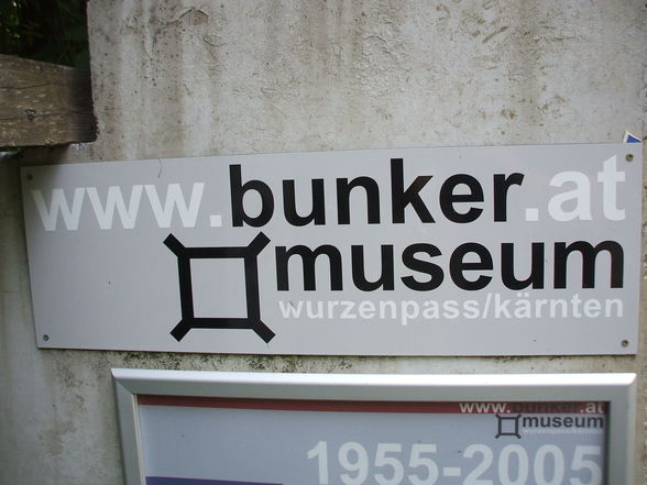 Bunker-Museum Wurzenpass (SLO Grenze) - 