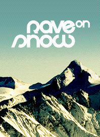 ?? Rave on Snow 2009 ?? - 