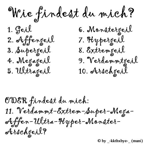 wie findest du mich?? - 