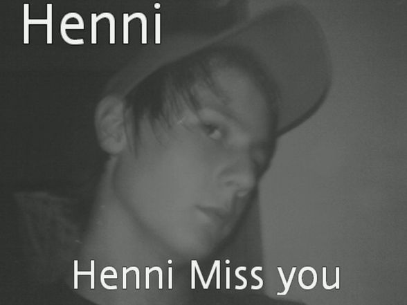 R.I.P HeNnI - 