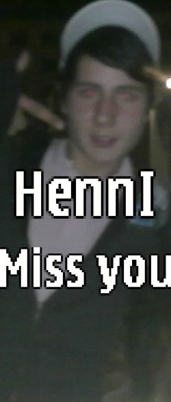 R.I.P HeNnI - 