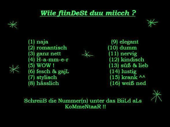 Wie findest du mich?? - 