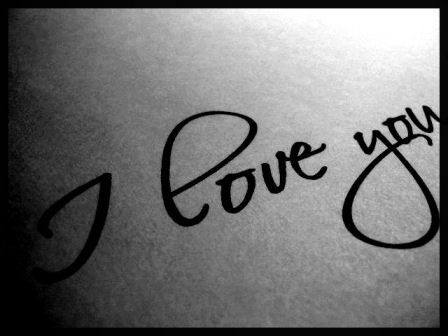 I love you !!!!!!!! - 