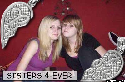 Sister´s 4-ever und ein Leben lang! - 