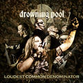 DROWNING POOL 55899469