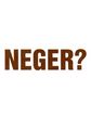                        NIGGER 37460490