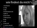 Wie findest du mich??? 63087239