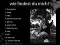 Wie findest du mich? 72050964