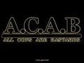 A.C.A.B all cops are basterds 72895153